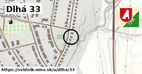 Dlhá 33, Svidník