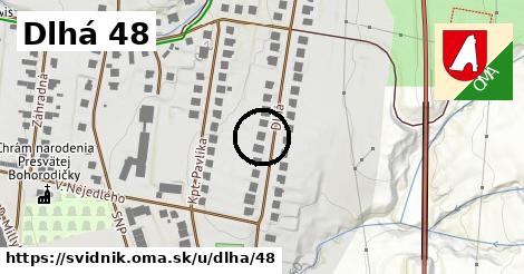 Dlhá 48, Svidník