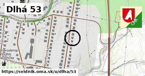 Dlhá 53, Svidník