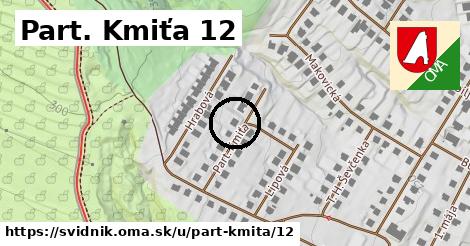 Part. Kmiťa 12, Svidník