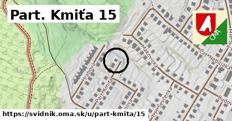 Part. Kmiťa 15, Svidník