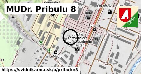MUDr. Pribulu 8, Svidník