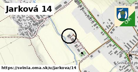 Jarková 14, Svinia