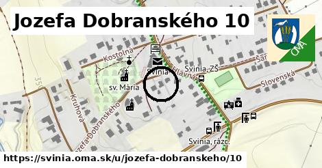 Jozefa Dobranského 10, Svinia