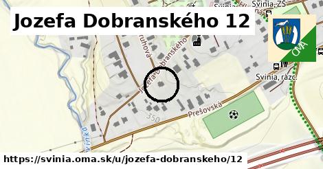 Jozefa Dobranského 12, Svinia