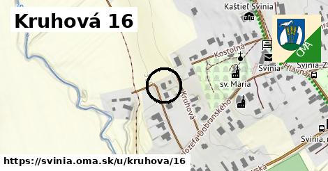 Kruhová 16, Svinia