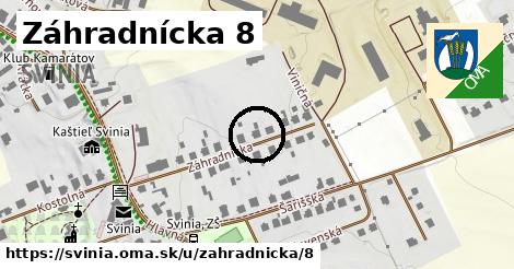 Záhradnícka 8, Svinia