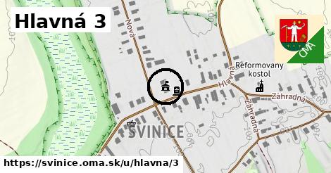 Hlavná 3, Svinice