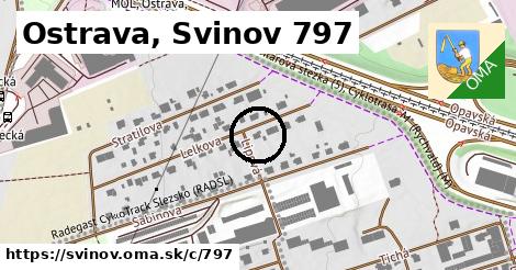 Ostrava, Svinov <span class="supisne">797</span>
