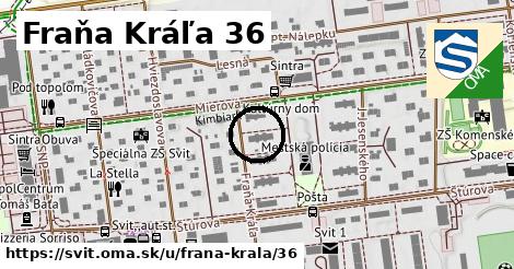 Fraňa Kráľa 36, Svit