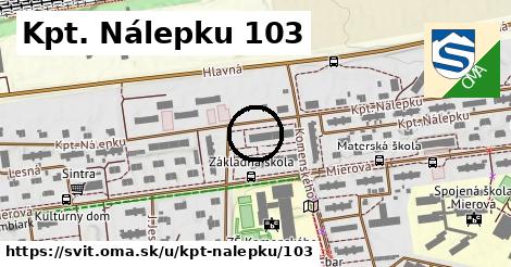 Kpt. Nálepku 103, Svit