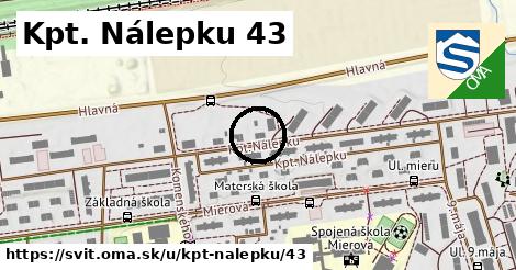 Kpt. Nálepku 43, Svit