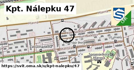 Kpt. Nálepku 47, Svit