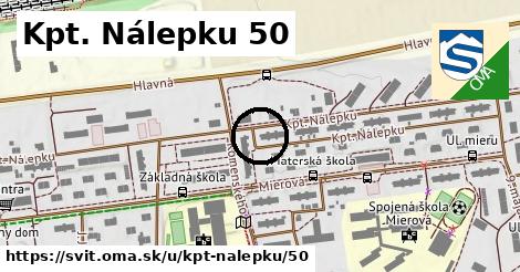 Kpt. Nálepku 50, Svit