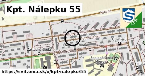 Kpt. Nálepku 55, Svit