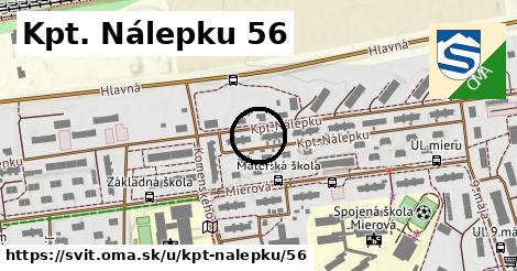 Kpt. Nálepku 56, Svit