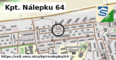 Kpt. Nálepku 64, Svit