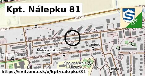 Kpt. Nálepku 81, Svit