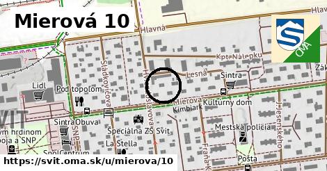 Mierová 10, Svit