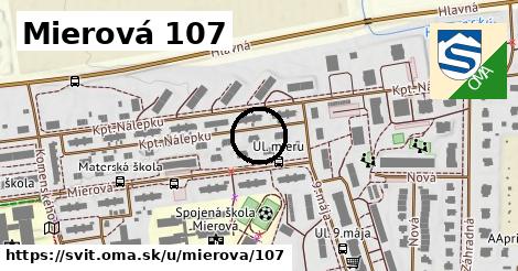 Mierová 107, Svit