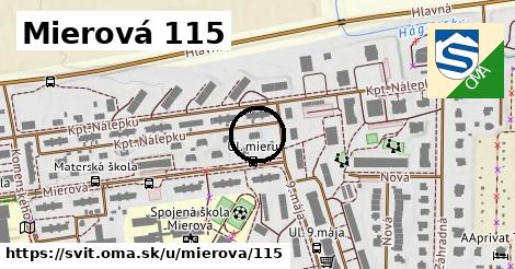 Mierová 115, Svit