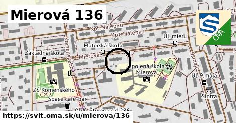 Mierová 136, Svit