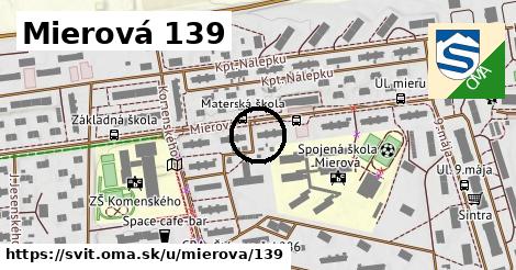 Mierová 139, Svit