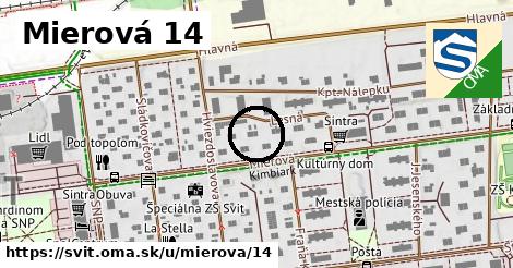 Mierová 14, Svit