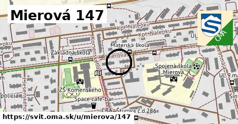 Mierová 147, Svit