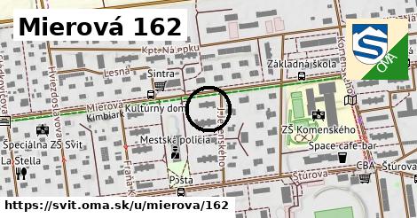 Mierová 162, Svit