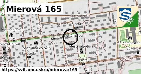 Mierová 165, Svit