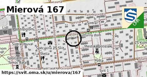 Mierová 167, Svit