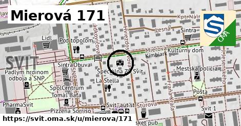 Mierová 171, Svit