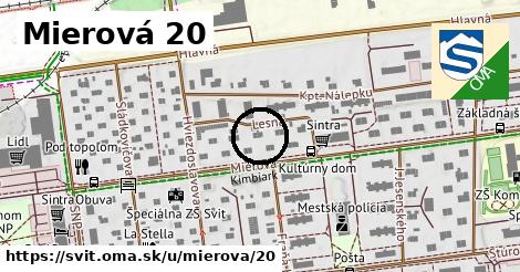 Mierová 20, Svit