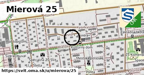 Mierová 25, Svit