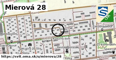 Mierová 28, Svit