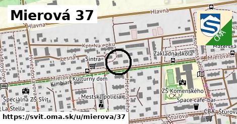 Mierová 37, Svit