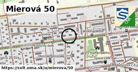 Mierová 50, Svit