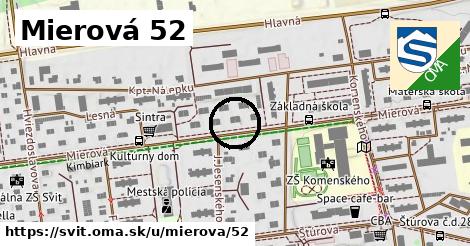 Mierová 52, Svit