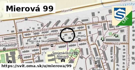 Mierová 99, Svit