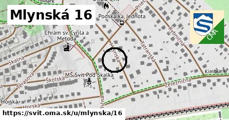 Mlynská 16, Svit