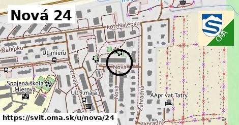 Nová 24, Svit