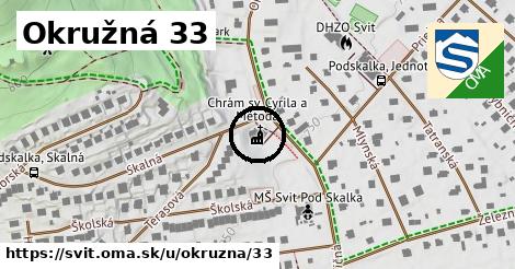 Okružná 33, Svit