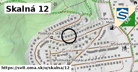 Skalná 12, Svit