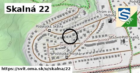 Skalná 22, Svit