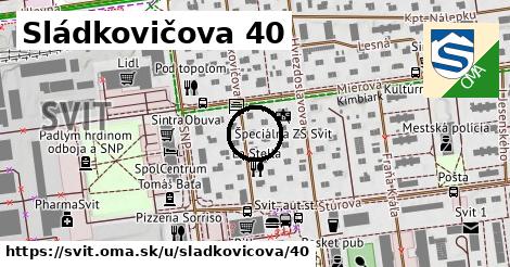 Sládkovičova 40, Svit