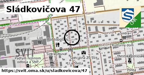 Sládkovičova 47, Svit