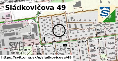 Sládkovičova 49, Svit