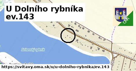 U Dolního rybníka ev.143, Svitavy