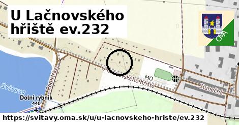 U Lačnovského hřiště ev.232, Svitavy